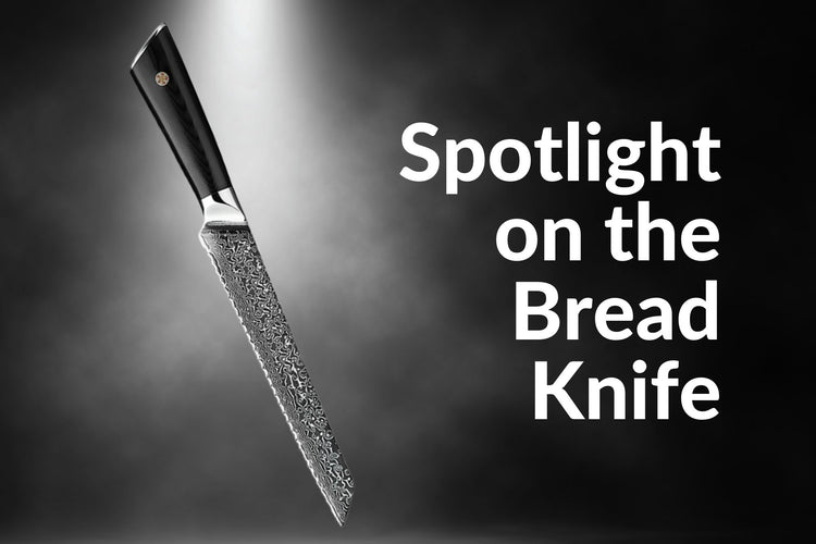 Spotlight On the Bread Knife